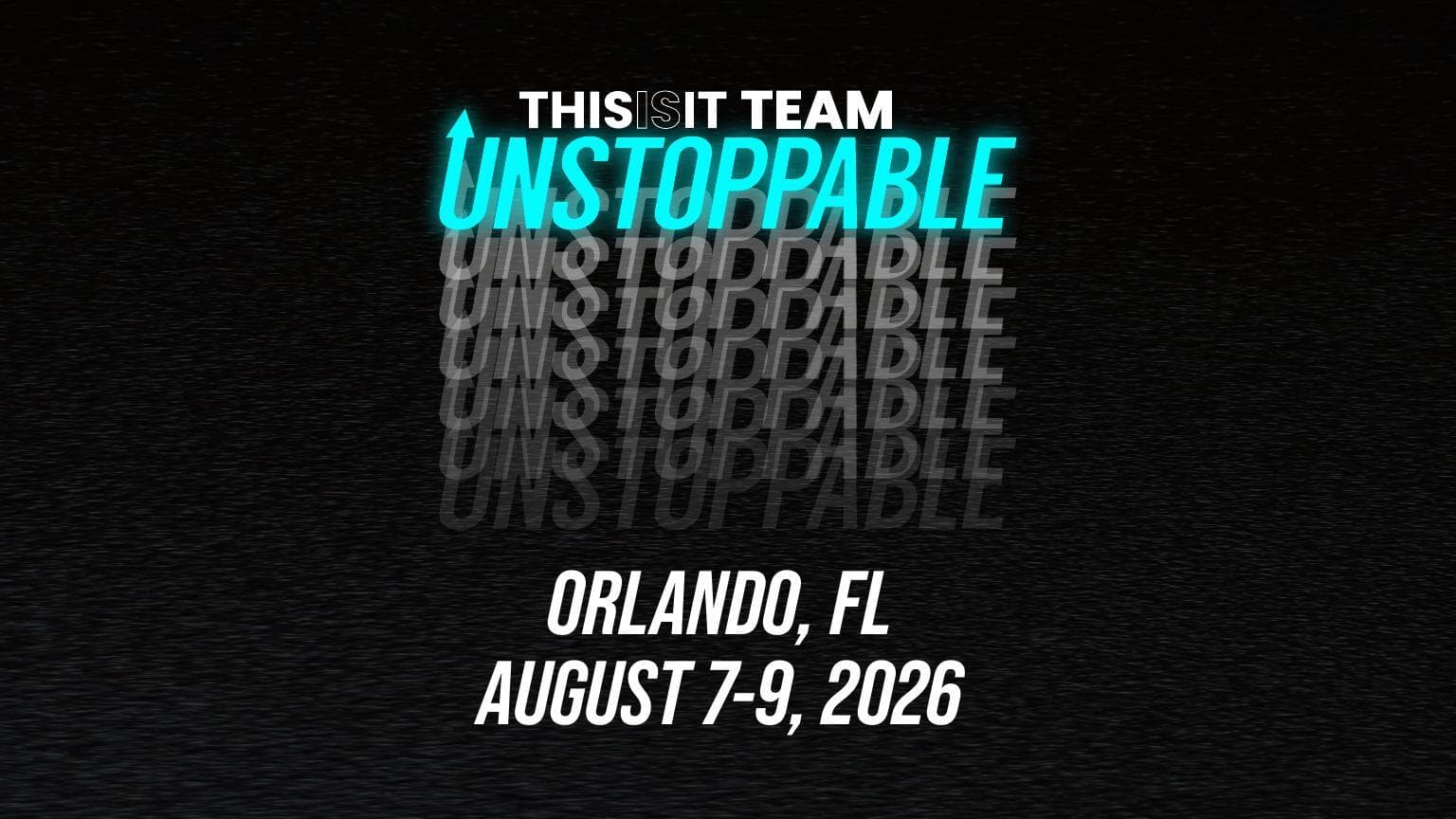 UNSTOPPABLE 2026 Orlando