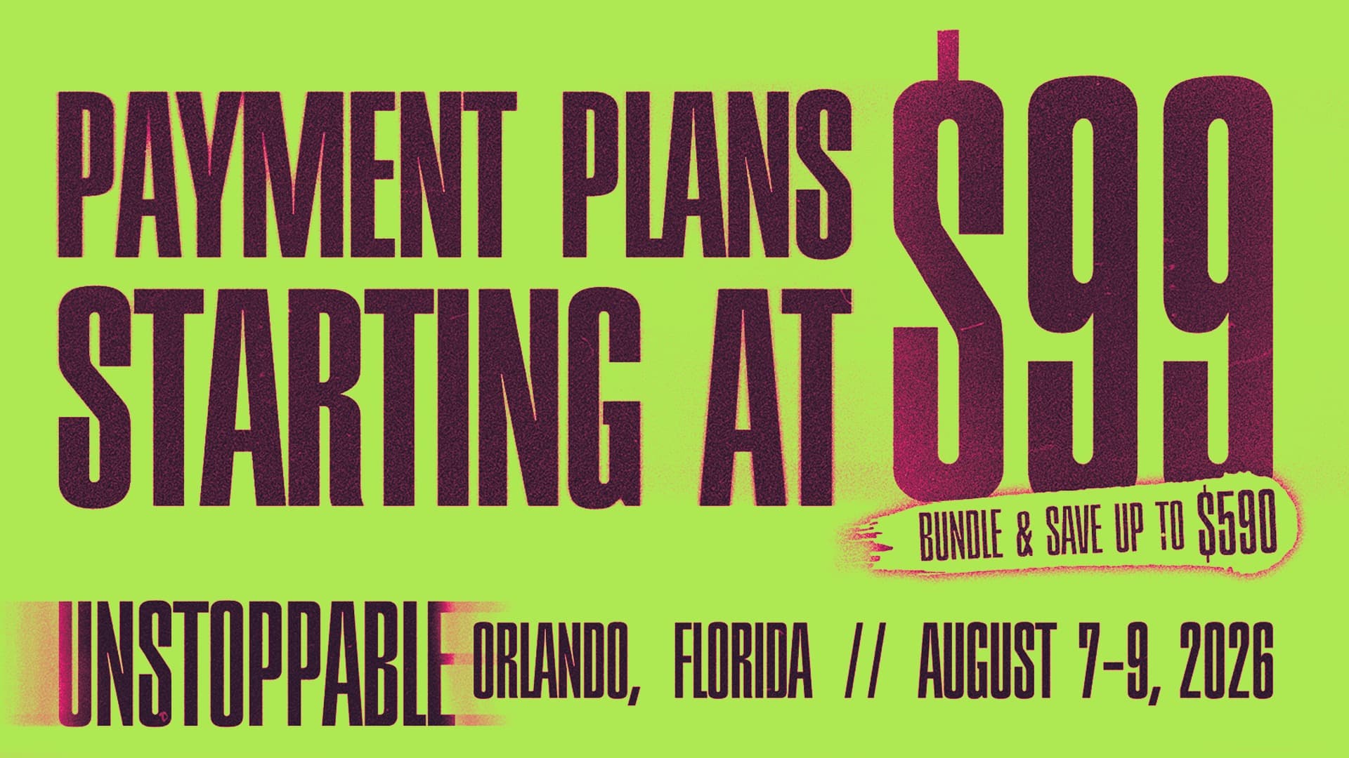 UNSTOPPABLE 2026 Orlando